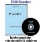 PHONEREC 1.8, Autom. PC-Telefonmittschnitt PHONEREC 1.8, Autom. PC-Telefonmittschnitt